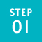 STEP 01